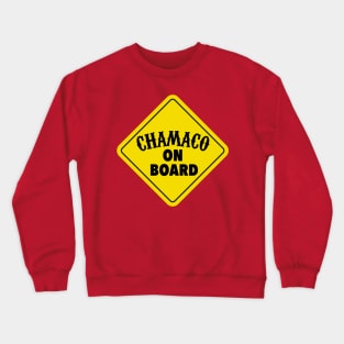 Chamaco on Board - Baby on Board - Yellow Sign Crewneck Sweatshirt